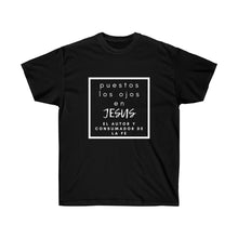 Load image into Gallery viewer, Puestos los ojos en Jesus Cotton Tee

