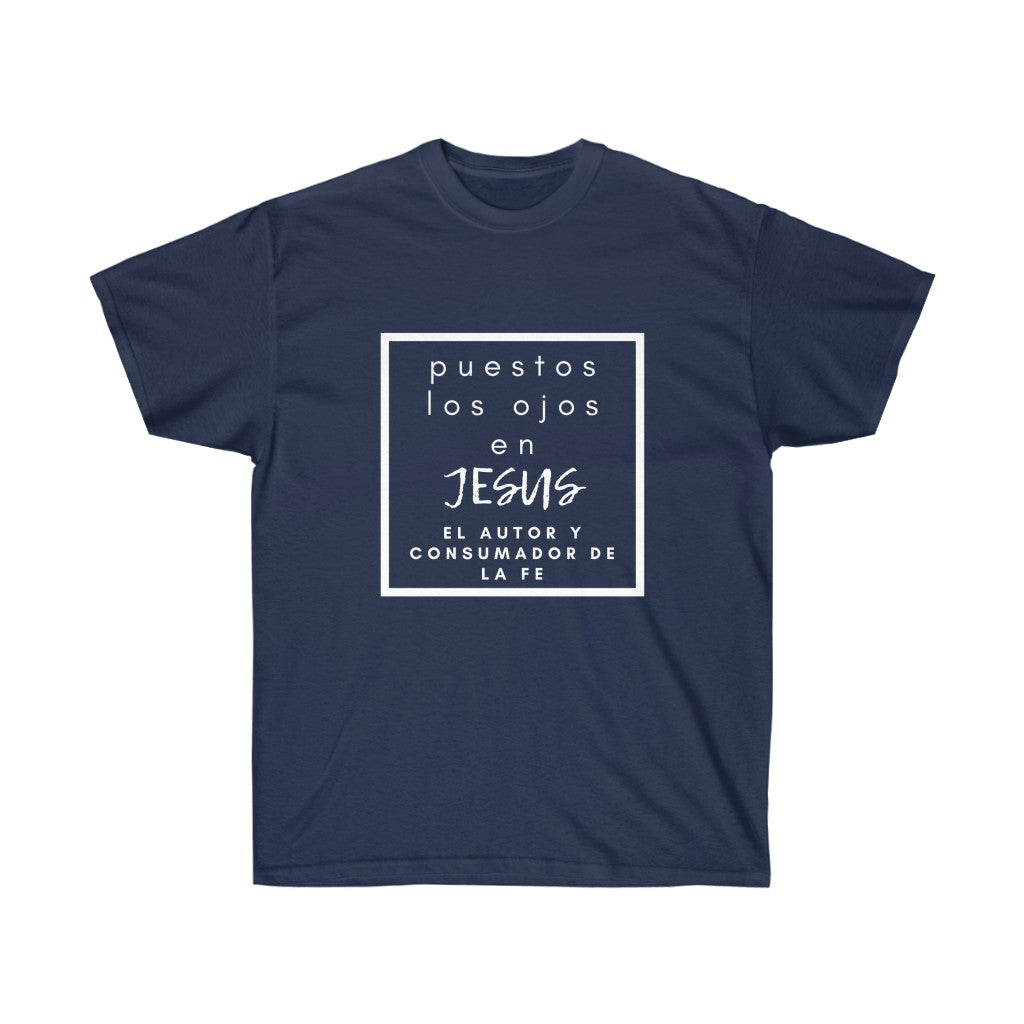 Puestos los ojos en Jesus Cotton Tee